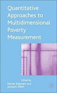 Quantitative Approaches to Multidimensional Poverty Measurement (Hardcover)