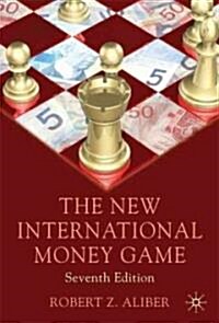 The New International Money Game (Hardcover, 7th ed. 2011)