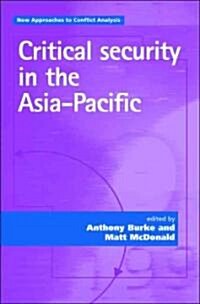 Critical Security in the Asia-Pacific (Hardcover)