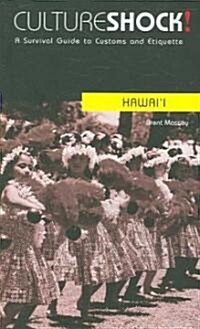 Cultureshock! Hawaii: A Survival Guide to Customs and Etiquette (Paperback)
