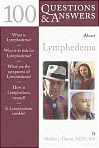 100 Questions & Answers About Lymphedema (Paperback, 1st)