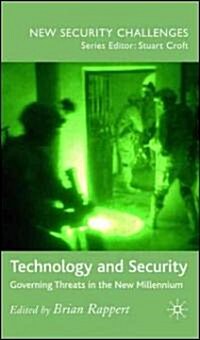 Technology and Security : Governing Threats in the New Millennium (Hardcover)