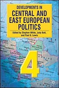 Developments in Central and East European Politics 4 (Paperback)