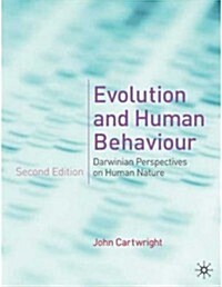 Evolution and Human Behaviour : Darwinian Perspectives on Human Nature (Hardcover, 2 Rev ed)