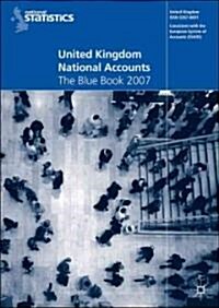 United Kingdom National Accounts: The Blue Book (Paperback, 2007)