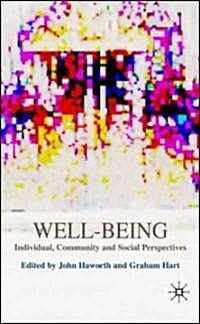 Well-being : Individual, Community and Social Perspectives (Hardcover)