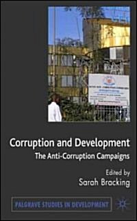Corruption and Development : The Anti-corruption Campaigns (Hardcover)