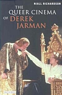The Queer Cinema of Derek Jarman : Critical and Cultural Readings (Paperback)