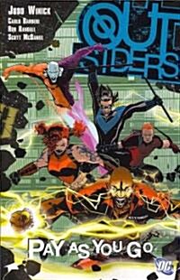 Outsiders Vol 06: Pay as You Go (Paperback)
