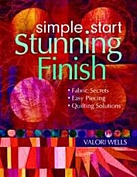 Simple Start-stunning Finish! (Paperback)