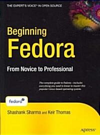 Beginning Fedora: From Novice to Professional [With CDROM] (Paperback)