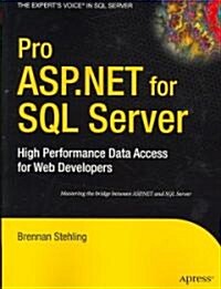 Pro ASP.NET for SQL Server: High Performance Data Access for Web Developers (Paperback)