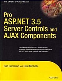 Pro ASP.Net 3.5 Server Controls and Ajax Components (Paperback)