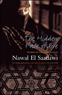 The Hidden Face of Eve : Women in the Arab World (Hardcover)