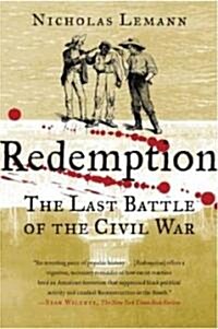 Redemption: The Last Battle of the Civil War (Paperback)