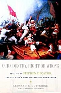 Our Country, Right or Wrong (Paperback, Reprint)