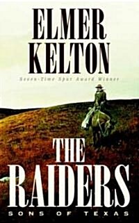 The Raiders: Sons of Texas (Mass Market Paperback)