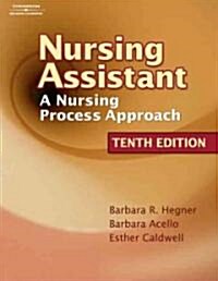 Nursing Assistant: A Nursing Process Approach [With CDROM] (Paperback, 10)