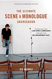 The Ultimate Scene and Monologue Sourcebook, Updated and Expanded Edition: An Actors Reference to Over 1,000 Scenes and Monologues from More than 300 (Paperback, 2, Updated)