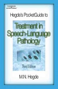 Hegde S Pocketguide to Treatment in Speech-Language Pathology (Paperback, 3, Revised)