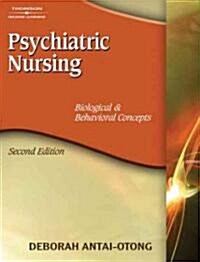Psychiatric Nursing: Biological & Behavioral Concepts (Hardcover, 2, Revised)