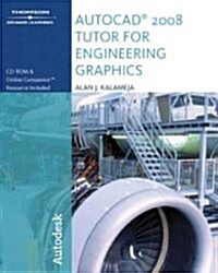 The AutoCAD 2008 Tutor for Engineering Graphics (Paperback, CD-ROM, 1st)