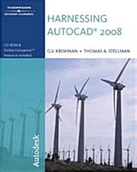 Harnessing AutoCAD 2008 (Paperback, 1st, PCK)