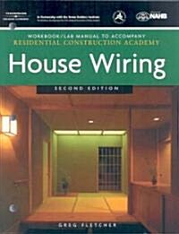 Residential Construction Academy (Paperback, 2nd, Workbook, Lab Manual)