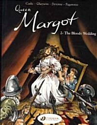 Queen Margot Vol.2: Bloody Wedding (Paperback)
