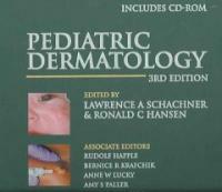 Pediatric dermatology 3rd ed