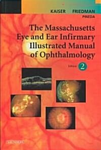 Massachusetts Eye and Ear Infirmary Illustrated Manual of Ophthalmology (Paperback, 2nd)