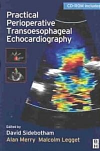 Practical Perioperative Transesophageal Echocardiography (Paperback, CD-ROM)