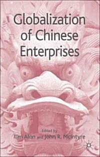 Globalization of Chinese Enterprises (Hardcover)