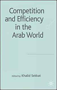 Competition and Efficiency in the Arab World (Hardcover)