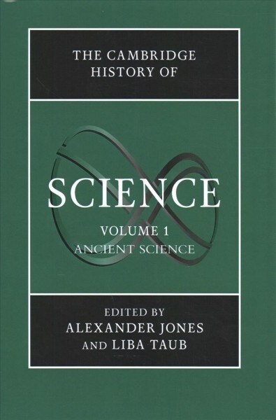 The Cambridge History of Science: Volume 1, Ancient Science (Hardcover)