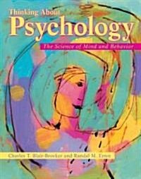 Thinking about Psychology: The Science of Mind and Behavior (Hardcover)