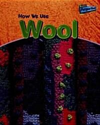 How We Use Wool (Library)