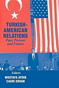Turkish-American Relations (Paperback)
