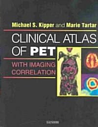 Clinical Atlas of Pet (Hardcover, 1st)