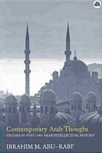 Contemporary Arab Thought : Studies in Post-1967 Arab Intellectual History (Paperback)