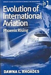 Evolution of International Aviation (Hardcover)