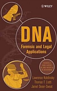 DNA: Forensic and Legal Applications (Hardcover)