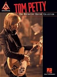 Tom Petty: The Definitive Guitar Collection (Paperback)