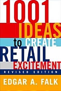 1001 Ideas to Create Retail Excitement: (Revised & Updated) (Paperback, Revised)