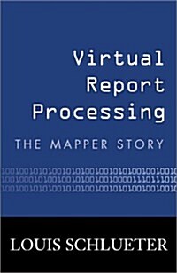 Virtual Report Processing (Paperback)