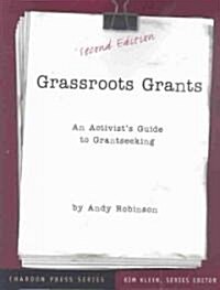 Grassroots Grants: An Activists Guide to Grantseeking (Paperback, 2)