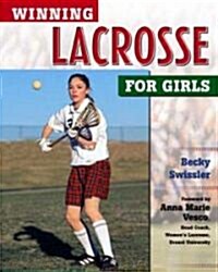 Winning Lacrosse for Girls (Hardcover)