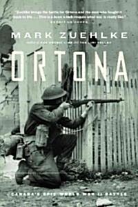 Ortona: Canadas Epic World War II Battle (Paperback)