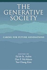 The Generative Society: Caring for Future Generations (Hardcover)