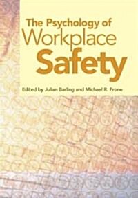 The Psychology of Workplace Safety (Hardcover, 1st)